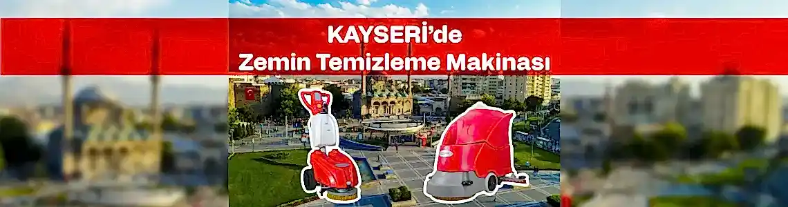 Kayseri'de Zemin Temizleme Makinası: Akıllı ve Etkili Çözümler Kayseri'de Zemin Temizleme Makinası: Akıllı ve Etkili Çözümler