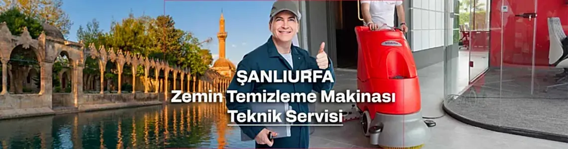 Şanlıurfa Zemin Temizleme Makinesi Teknik Servisi Şanlıurfa Zemin Temizleme Makinesi Teknik Servisi